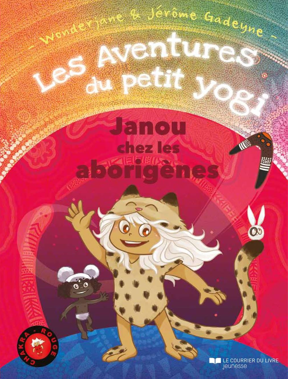 les_aventures_du_petit_yogi_janou_aborigene_chakra_rouge_jerome_gadeyne_wonderjane